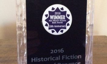 Winner Best Historical Novel Award – New Mexico-Arizona Books Awards Ceremony