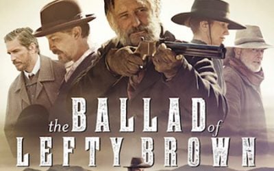 THE BALLAD OF LEFTY BROWN (2017)