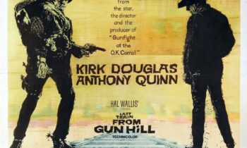 WESTERN NIGHT AT THE MOVIES: LAST TRAIN FROM GUN HILL (***)