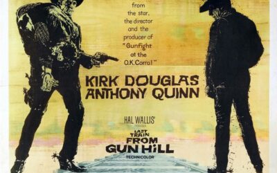 WESTERN NIGHT AT THE MOVIES: LAST TRAIN FROM GUN HILL (***)