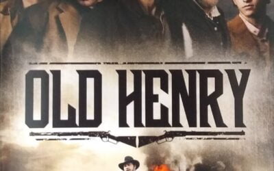 WESTERN NIGHT AT THE MOVIES: OLD HENRY (***)